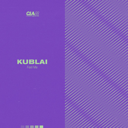 Kublai - Feel Me