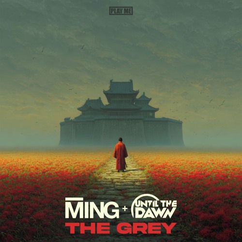 MING, Until The Dawn - The Grey