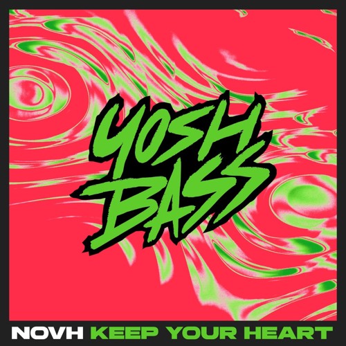NOVH - Keep Your Heart