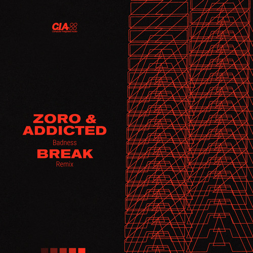 Zoro & Addicted - Badness - Break Remix