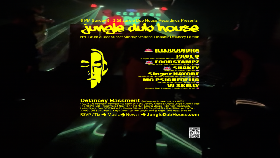 JUNGLE DUB HOUSE: NYC Drum & Bass Sunset Sundays: Delancey Hispanic Edition