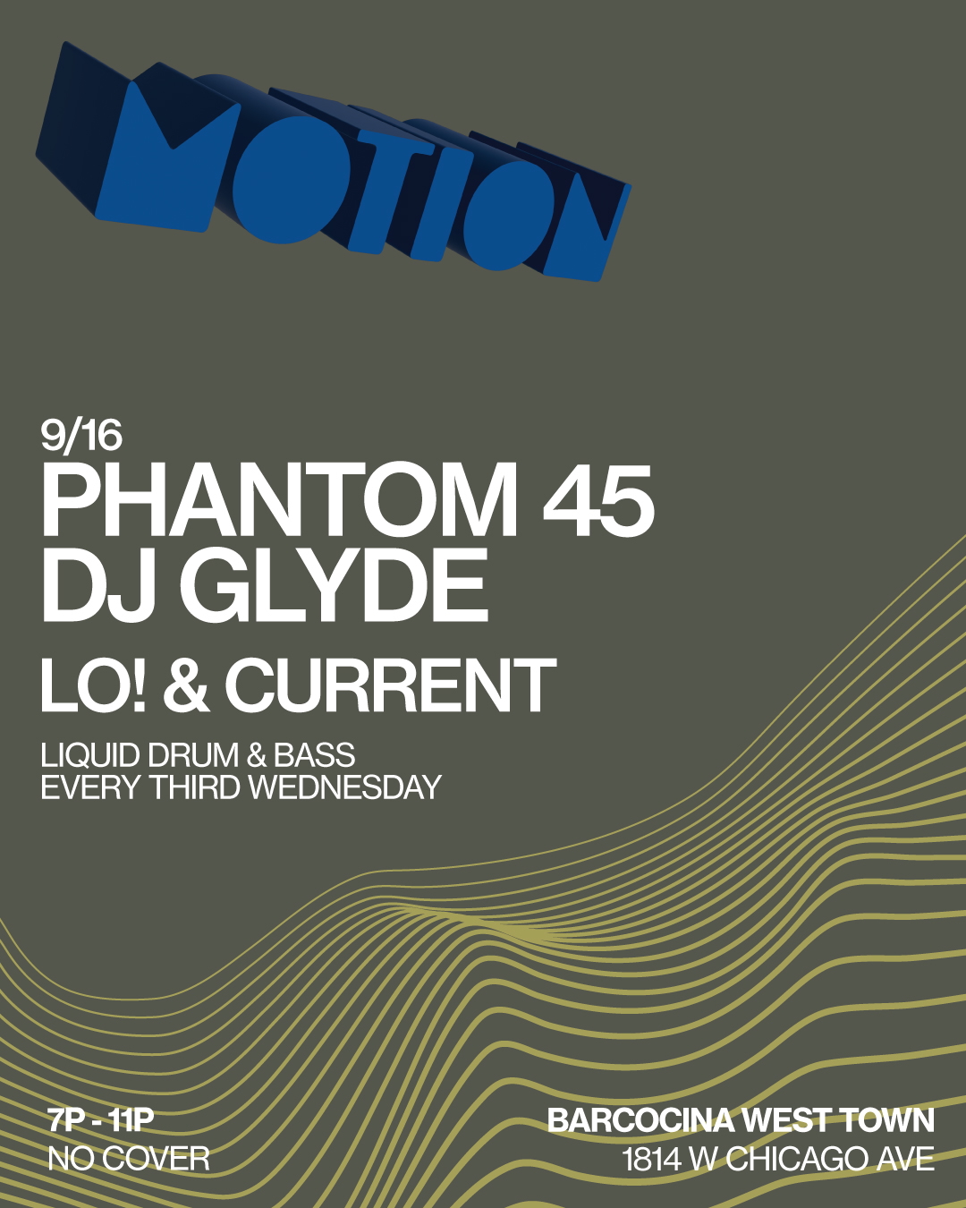MOTION / Liquid DNB with Phantom 45 / DJ Glyde / LO! / Current
