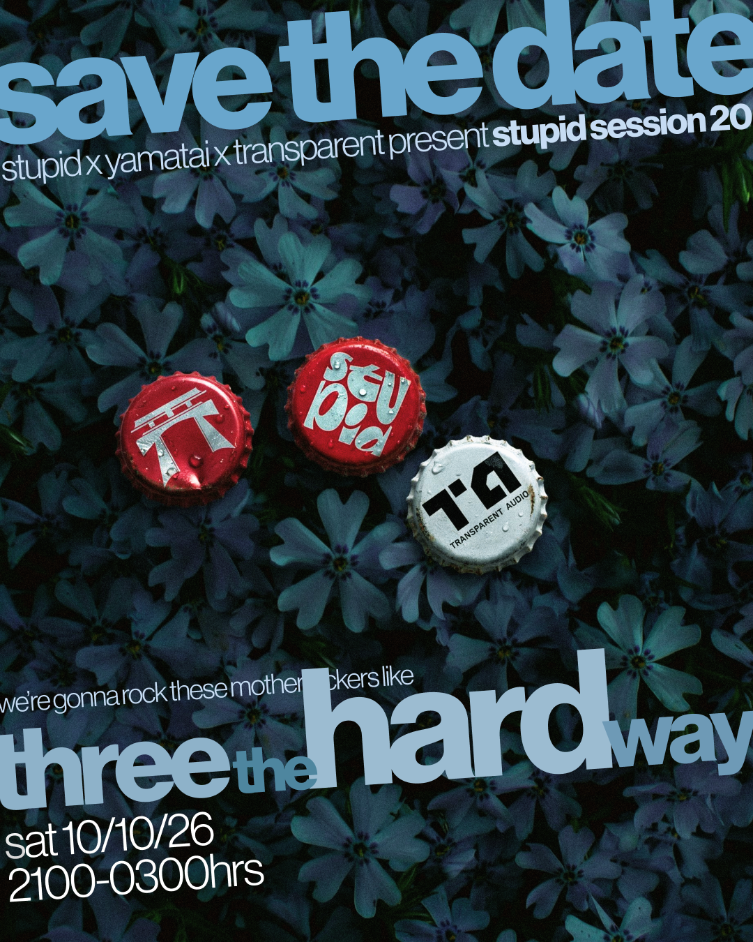 Stupid Session 20 - Three The Hard Way