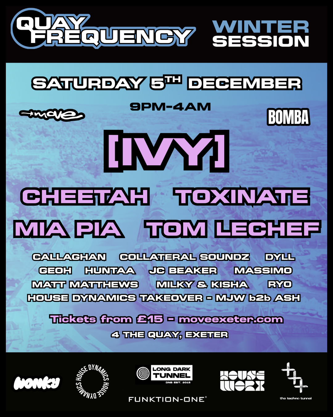Quay Frequency Winter Session - [IVY], Cheetah, Toxinate, Mia Pia & more