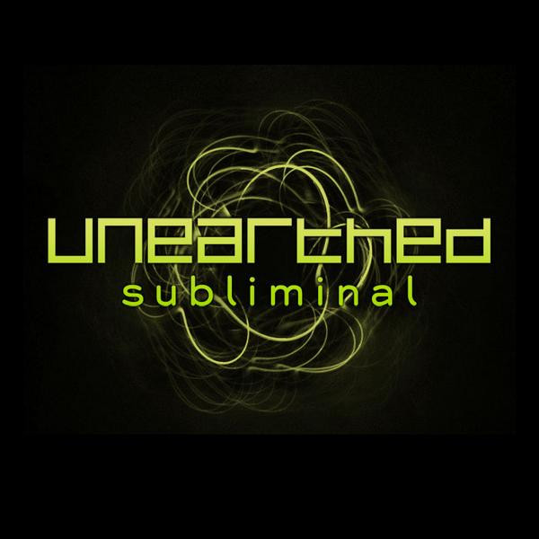 Unearthed Subliminal