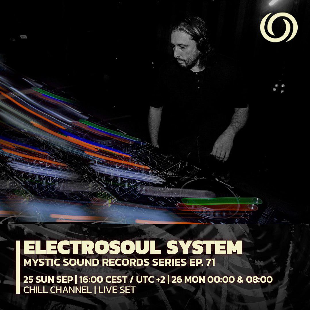 Electrosoul System @ Mystic Sound Series ep.71, RadiOzora 25.09.22