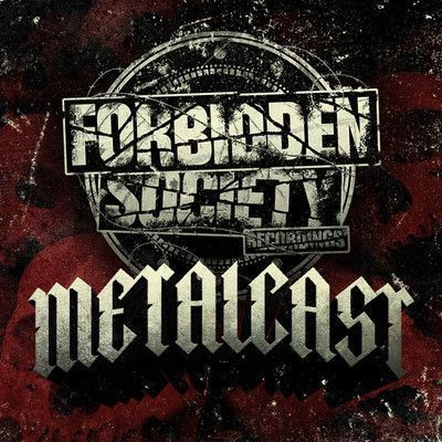 Forbidden Society Recordings METALCAST vol.30 feat. MEFJUS