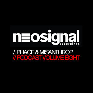 Phace & Misanthrop - Neosignal Recordings Podcast Volume 008