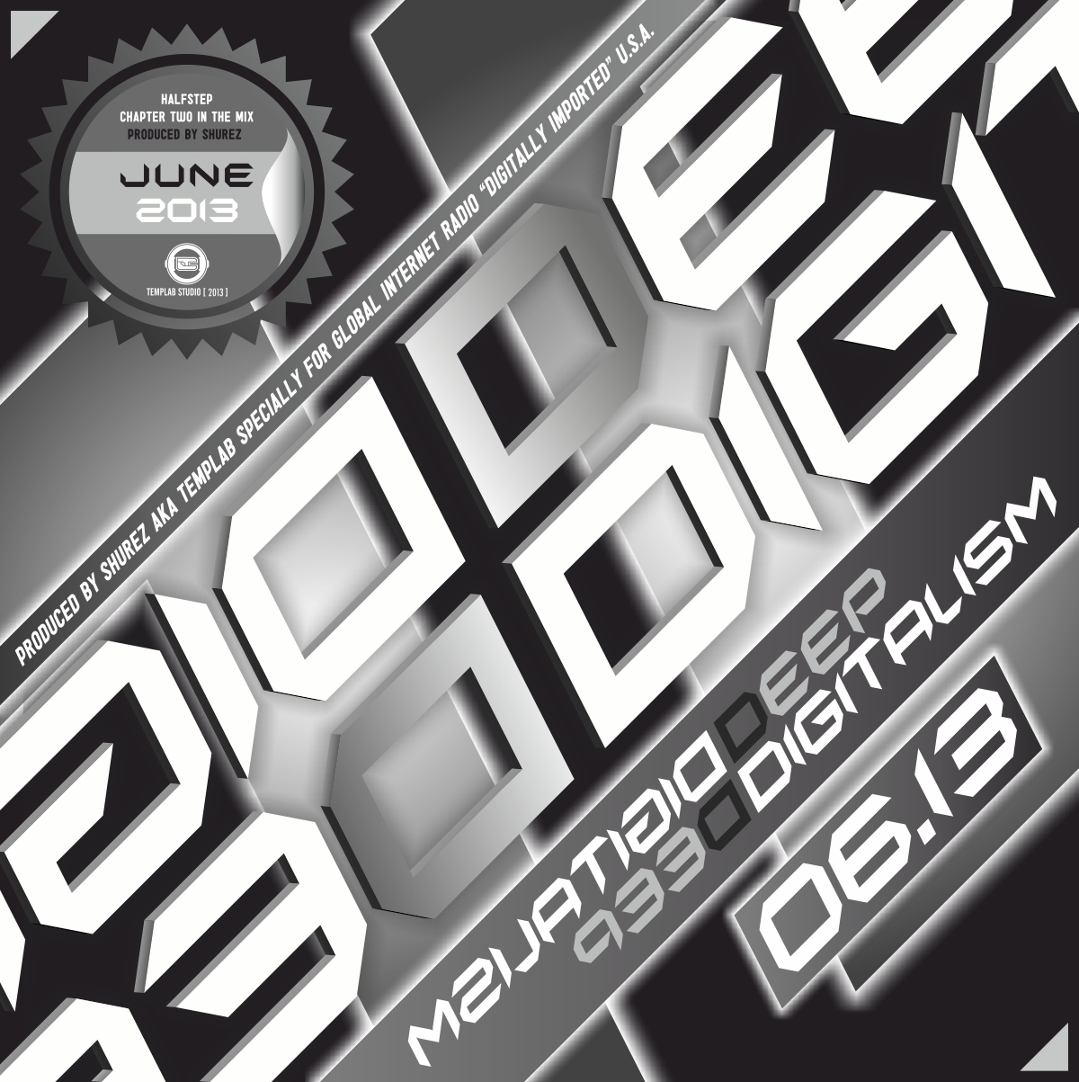 Deep Digitalism | Halfstep Ch.-2 | June 2013