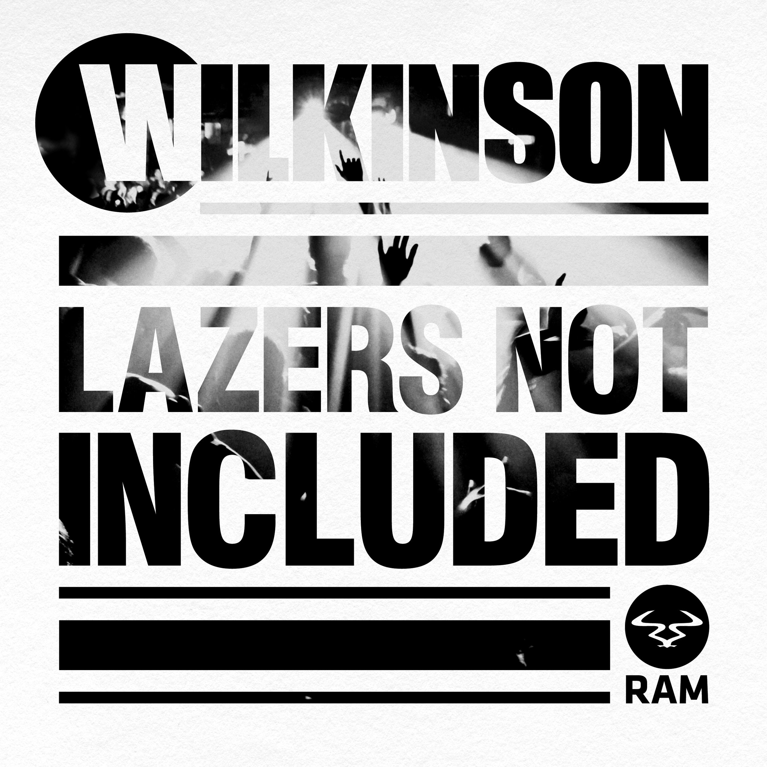 Wilkinson - Lazers Not Included Promo Mix