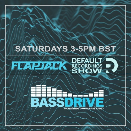 Flapjack - Default Recordings Show - Bassdrive 03.10.26
