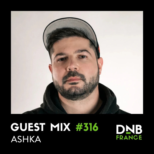 Guest Mix #316 - Ashka