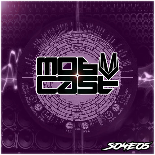Mobcast S04E05