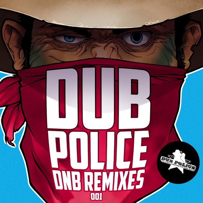 Dub Police DnB Remixes