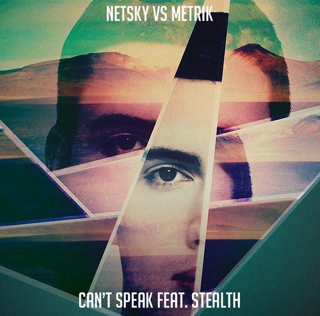 Free track Netsky vs Metrik – Can't Speak (feat. Stealth)