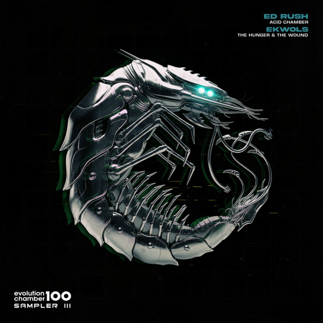 Ed Rush brings ‘Acid Chamber’ to Evolution Chamber’s EC100 Sampler III
