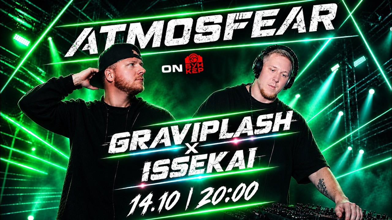 Atmosfear LIVE @ Neurobunker / Graviplash, Issekai