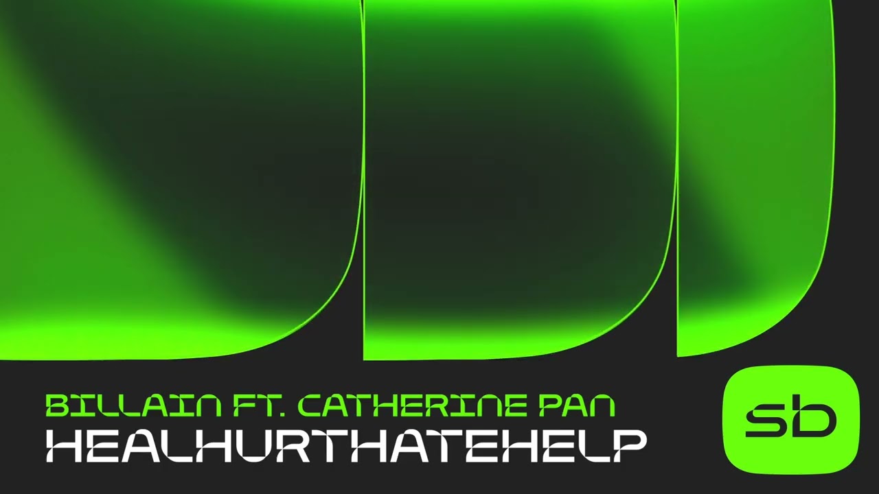 Billain - HealHurtHateHelp (ft. Catherine Pan)