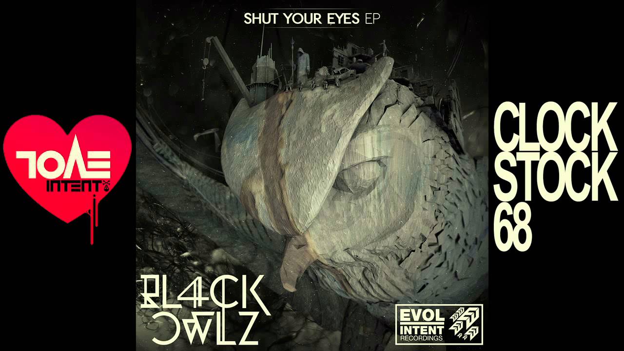 Bl4ck Owlz - Shut Your Eyes E.P. minimix