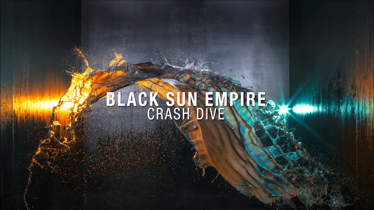 Black Sun Empire - Crash Dive