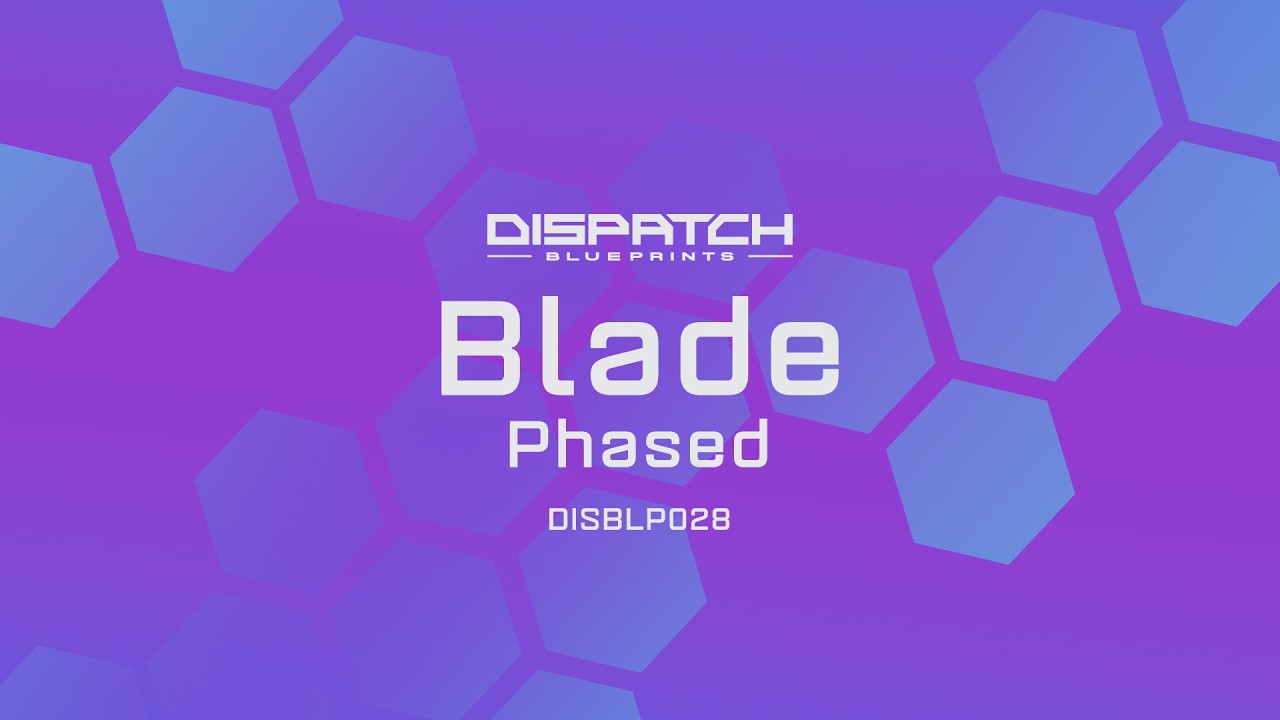 Blade - Phased - Dispatch Blueprints 028