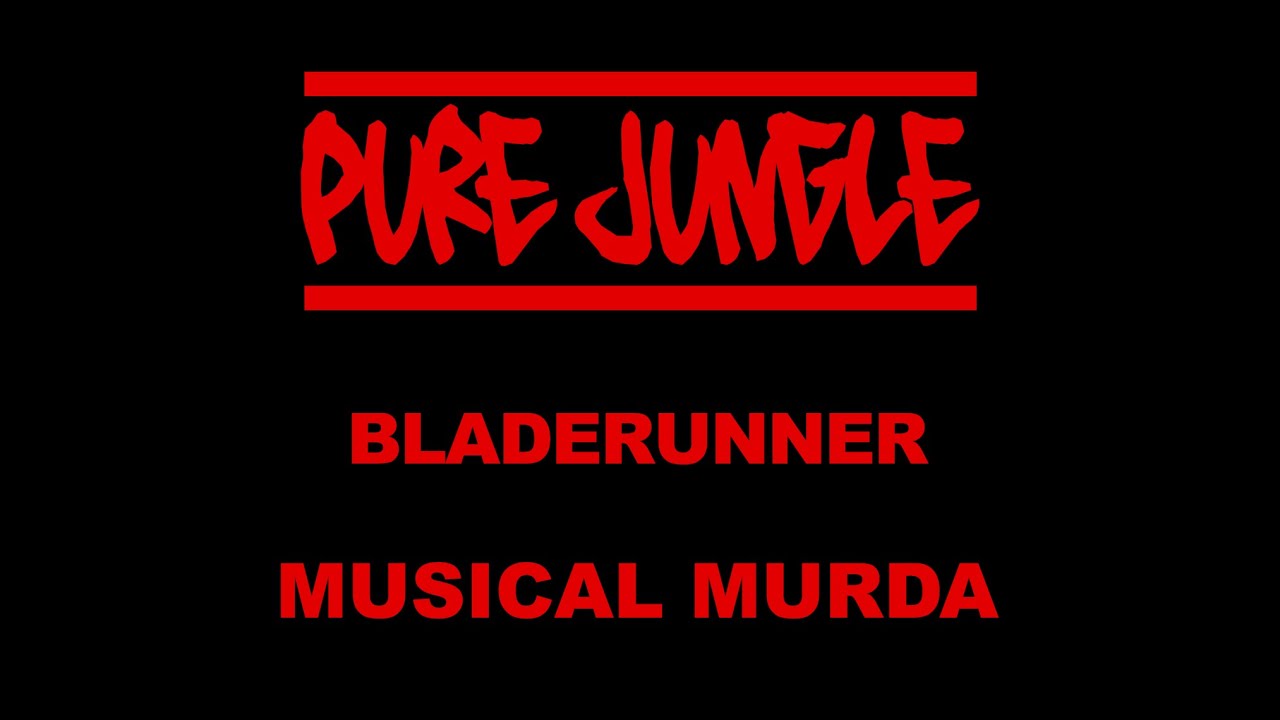 Bladerunner   Musical Murda