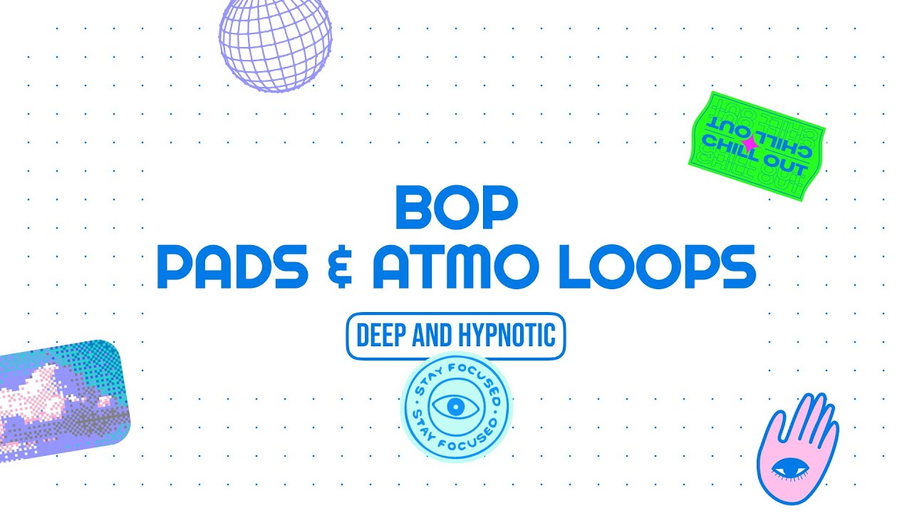 Bop - Pads & Atmo Loops Preview