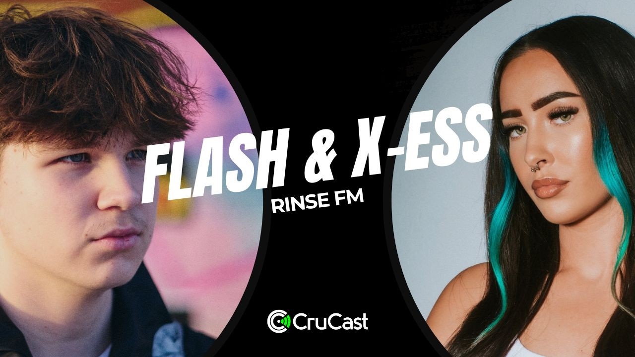 Crucast Rinse FM - Flash & X-ESS