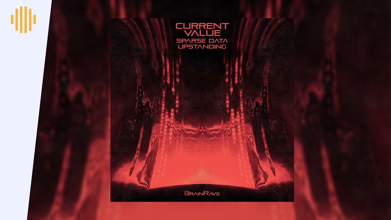 Current Value - Upstanding I Drum & Bass