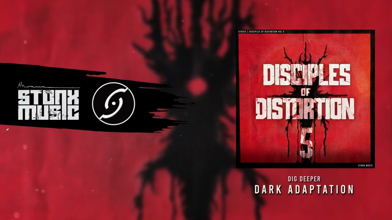 Dark Adaptation - Dig Deeper [Stonx Music]