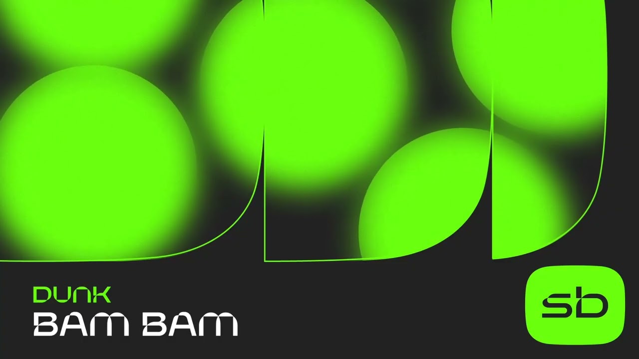 Dunk - Bam Bam