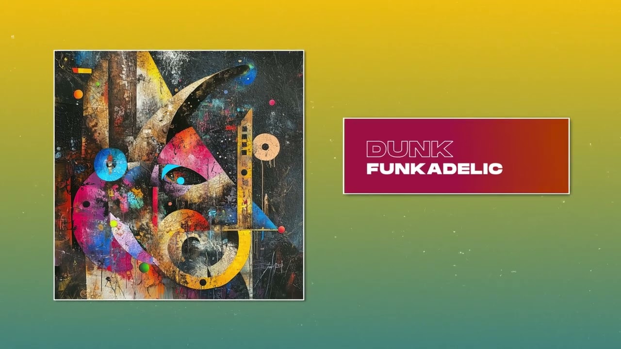 Dunk - Funkadelic