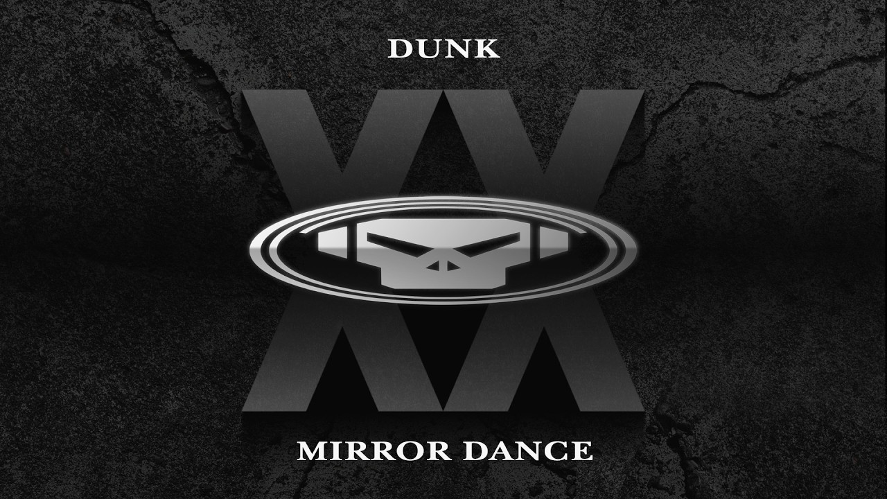 Dunk - Mirror Dance