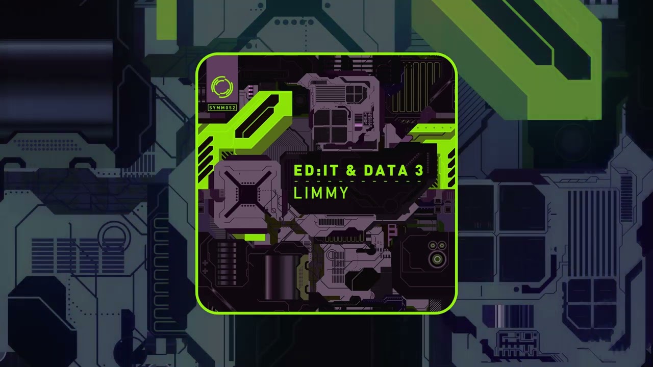 Ed:it & Data 3 - Limmy [SYMM052]