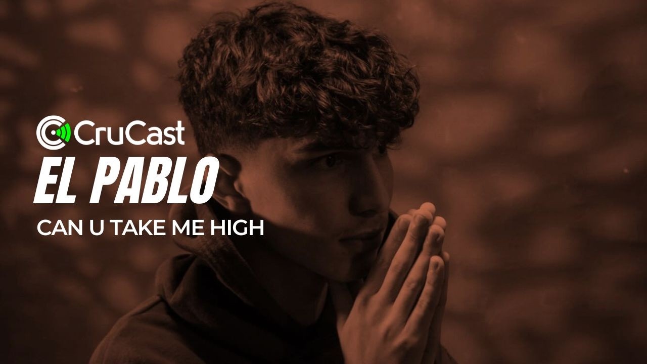 El Pablo - Can U Take Me High