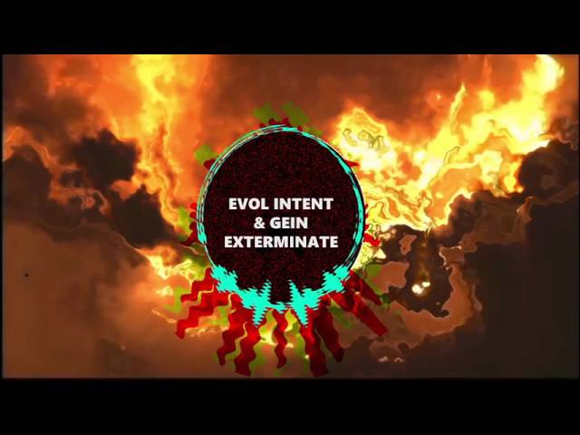 Evol Intent & Gein - EXTERMINATE