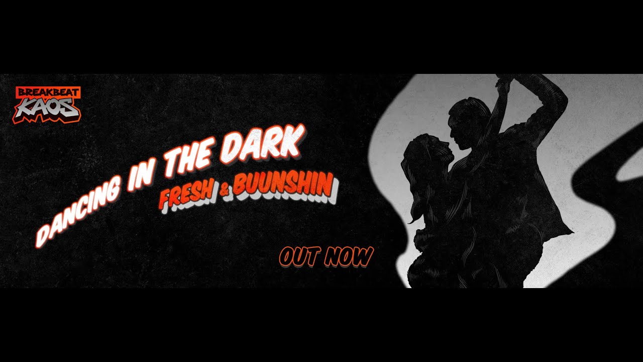 Fresh x Buunshin 'Dancing In The Dark'