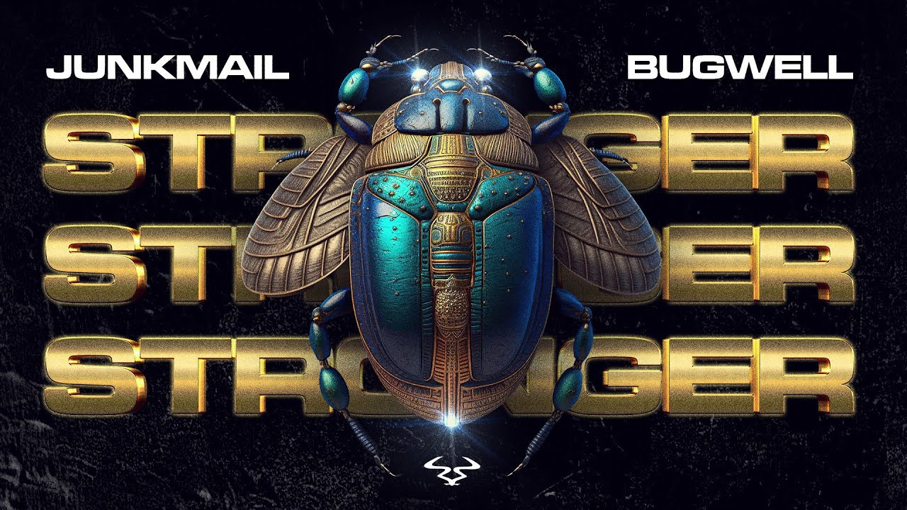 Junk Mail x Bugwell - 'Stronger'