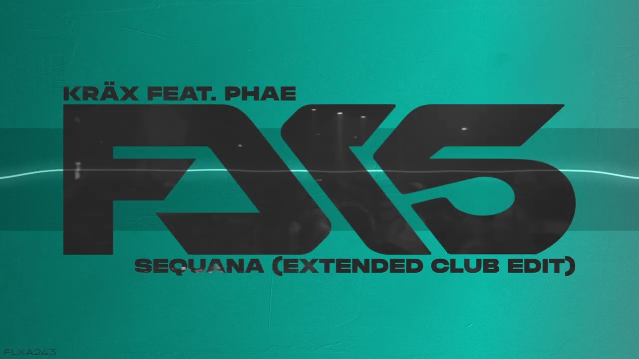 KRÄX feat. PHAE - Sequana (Extended Club Edit)