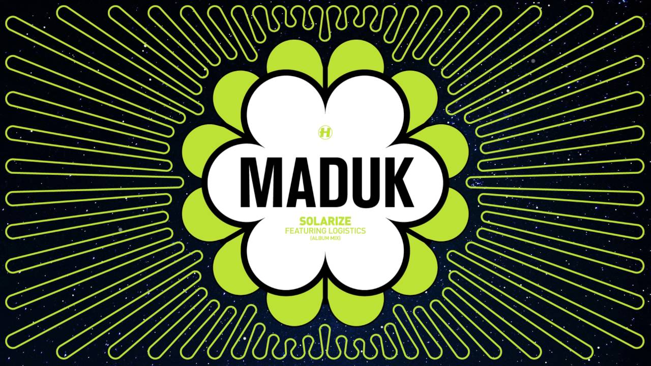 Maduk - Solarize (ft Logistics)