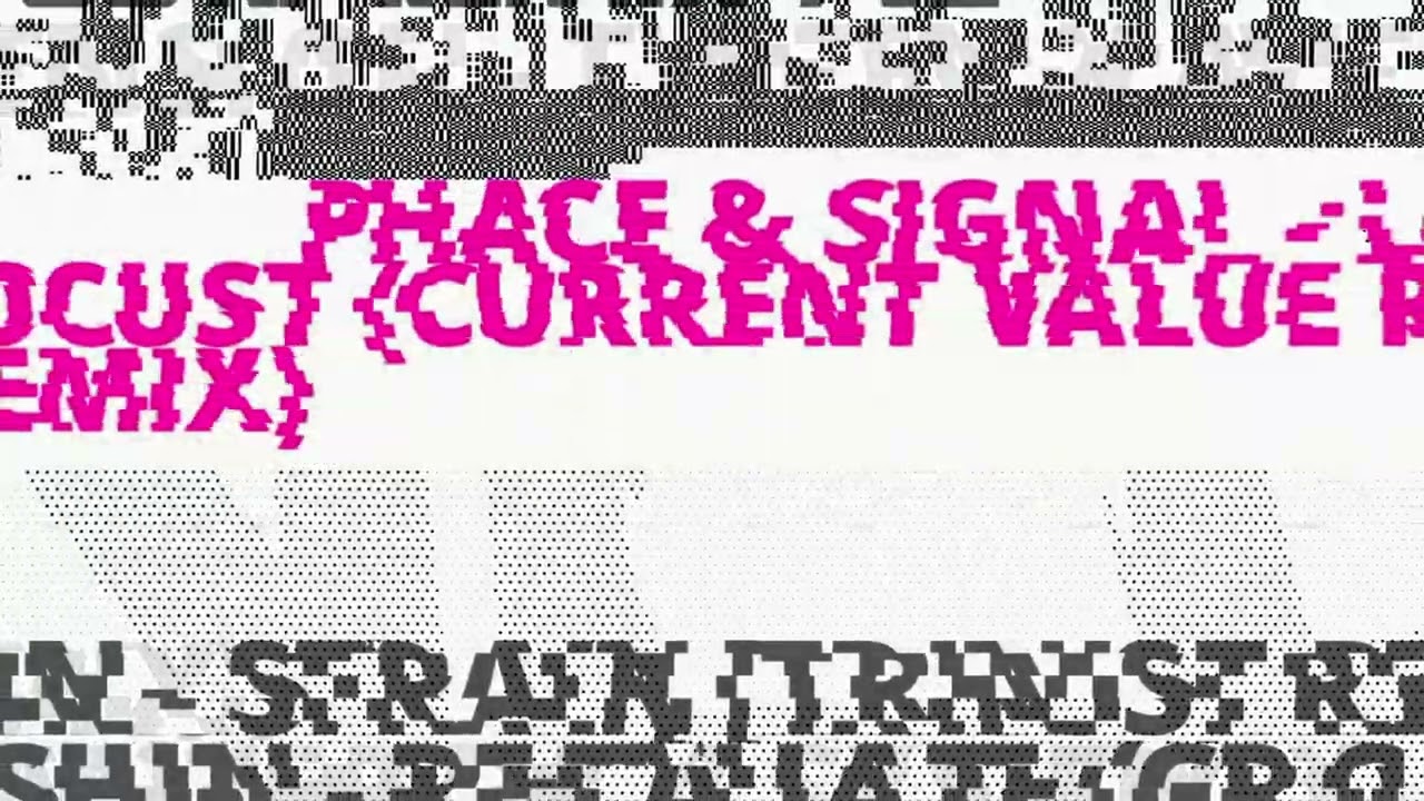 Phace & Signal - Locust (Current Value Remix)