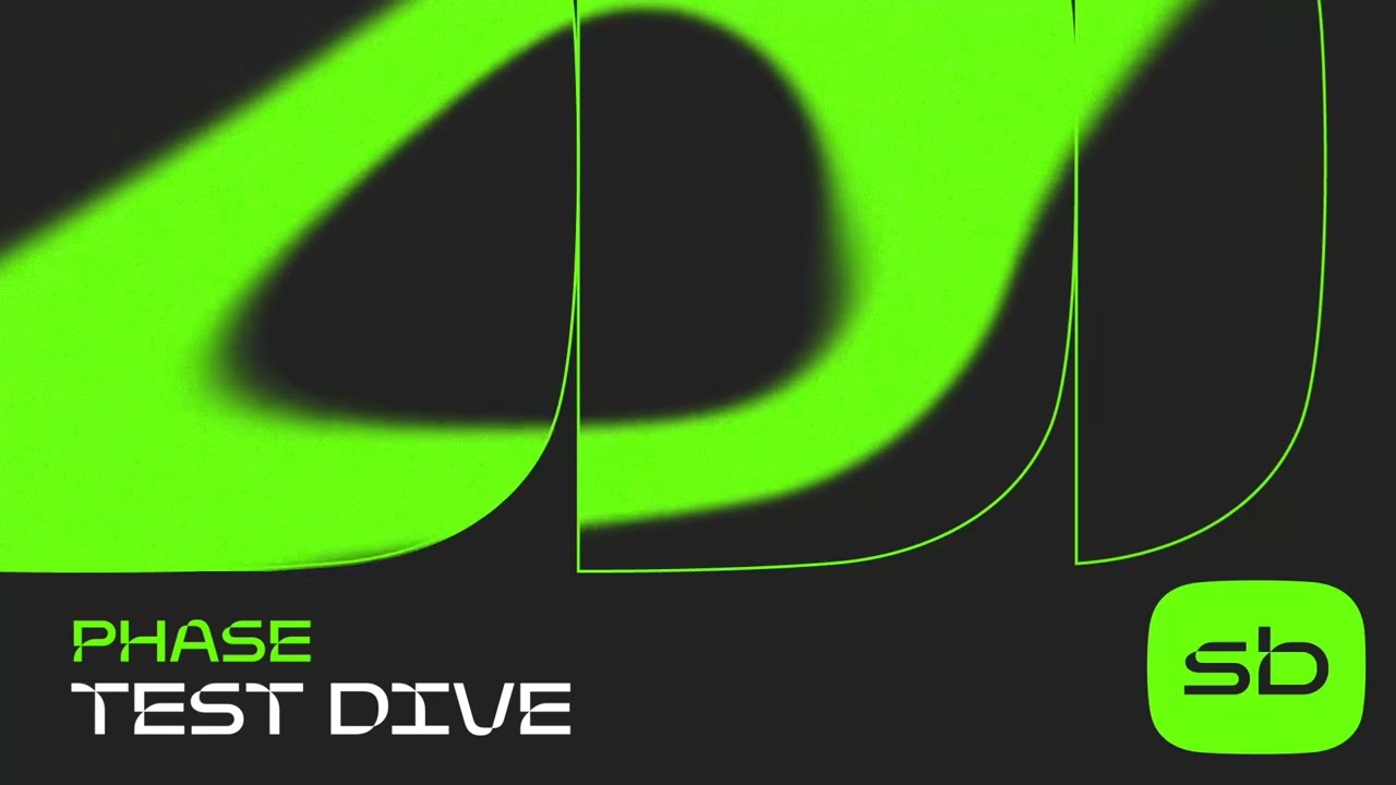 Phase - Test Dive