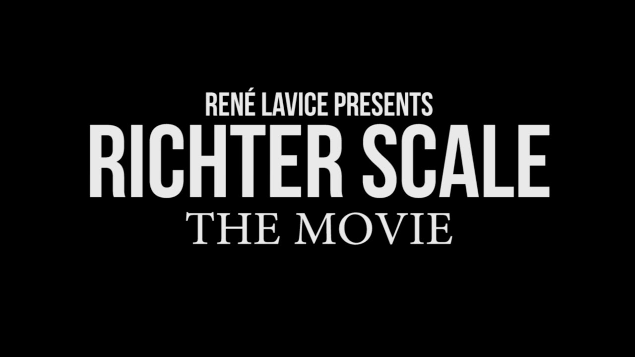 RICHTER SCALE: THE MOVIE