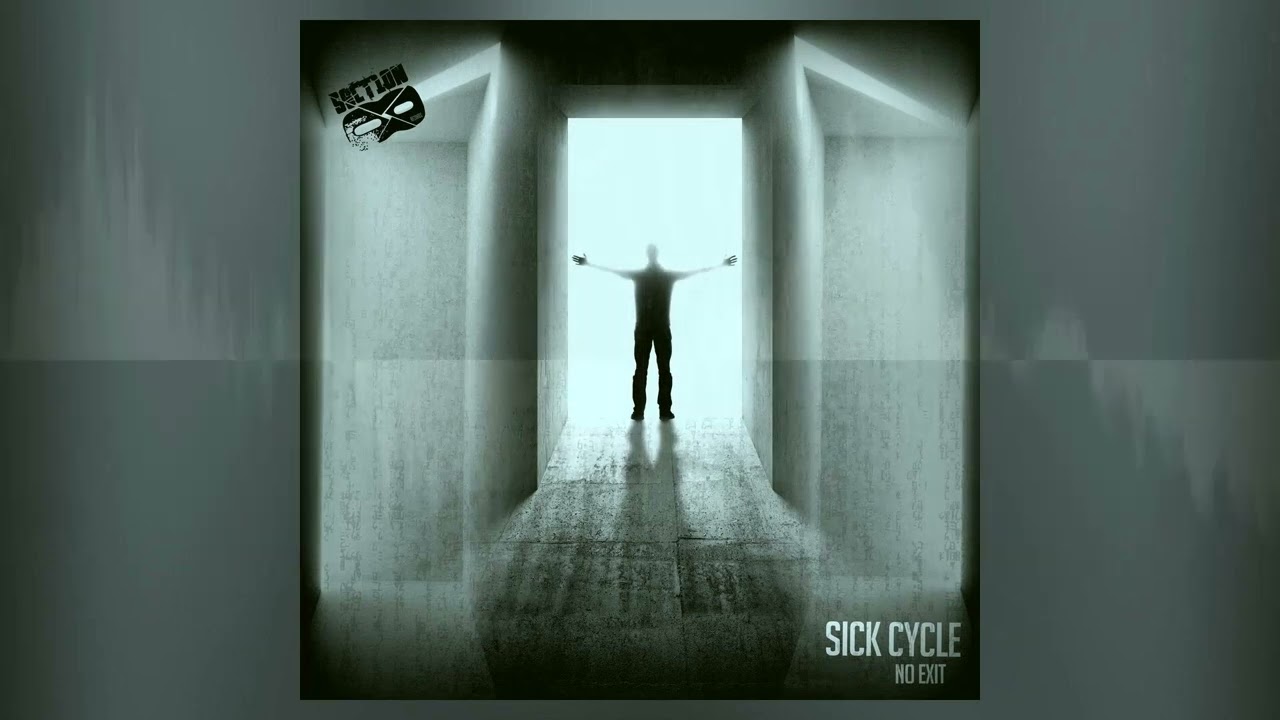 Sick Cycle - No Exit [Section 8 - Halftime DNB]